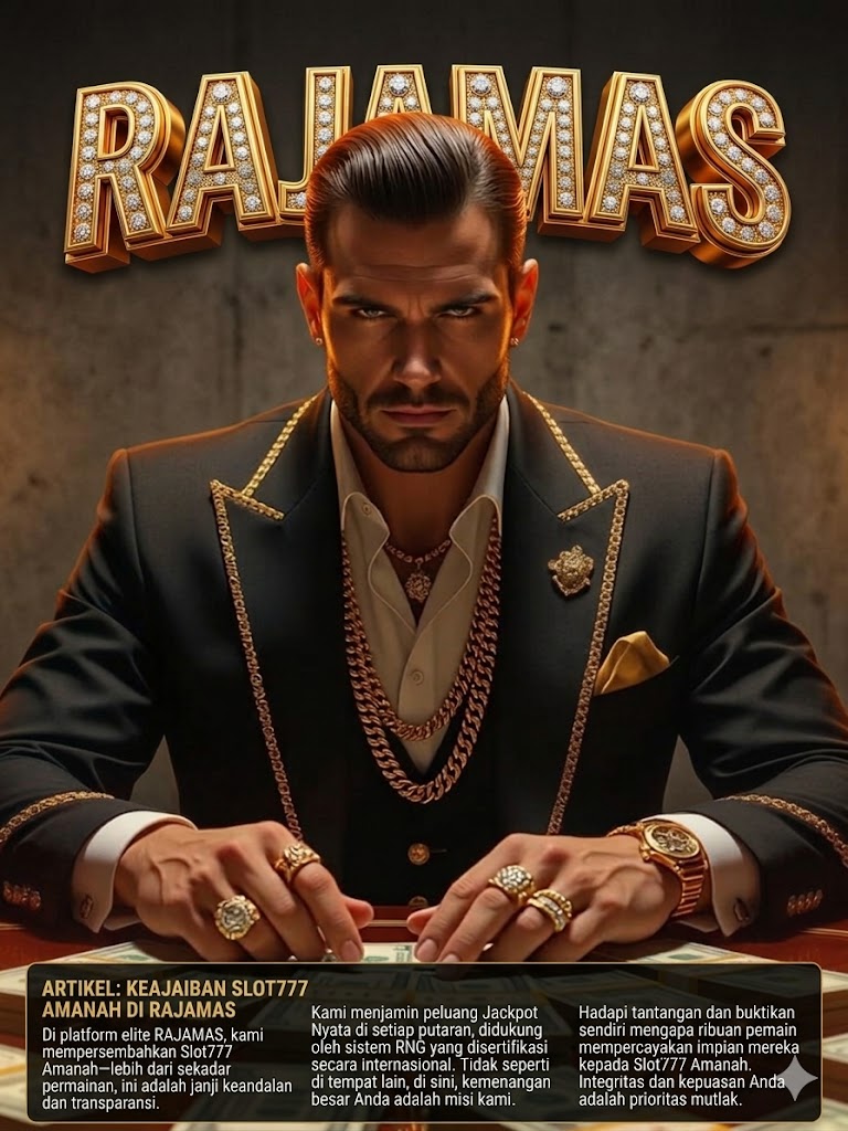 Rajamas – Slot777 Amanah dengan Peluang Jackpot Nyata
